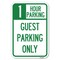 Signmission 1 Hour Parking Guest Parking Only Heavy-Gauge Aluminum Sign, 12" x 18", A-1218-24648 A-1218-24648 - alternate 1
